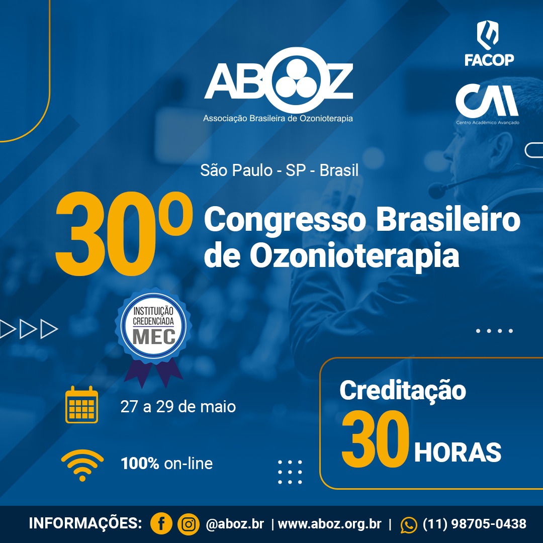 30˚ CONGRESSO BRASILEIRO DE OZONIOTERAPIA DA ABOZ - Cursos - ABOZ -  Associação Brasileira de Ozonioterapia