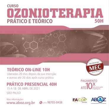 Curso em Ozonioterapia 50 horas - Aulas Teóricas e Práticas - dias 14 a 18 de abril 2021