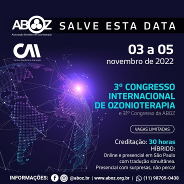 3º CONGRESSO INTERNACIONAL DE OZONIOTERAPIA E 31º CONGRESSO DA ABOZ