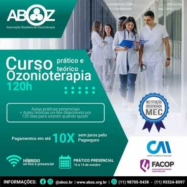 Curso de Habilitação em Ozonioterapia 120 horas - Aulas Teóricas on-line e Práticas presencial de 10 a 15 de outubro de 2022