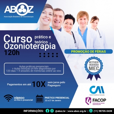 Curso de Habilitação em Ozonioterapia 120 horas - Aulas Teóricas on-line e Práticas presencial de 22 a 27 de janeiro de 2023