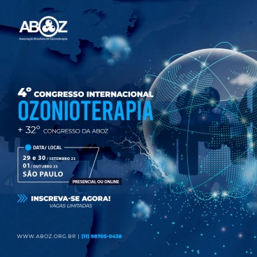 4º CONGRESSO INTERNACIONAL DE OZONIOTERAPIA E 32º CONGRESSO DA ABOZ