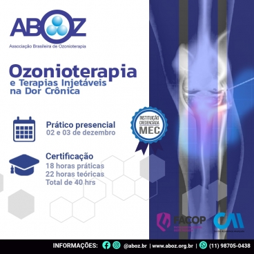 Ozonioterapia e Terapia Injetáveis na Dor Crônica dias 02 e 03 de dezembro de 2023