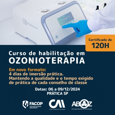 BLACK FRIDAY - Curso Habilitação em Ozonioterapia 120h - Aulas Práticas 06 a 09 dezembro 2024