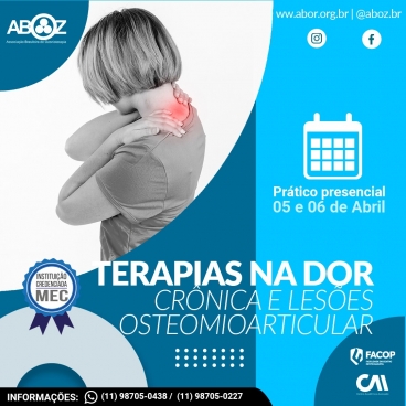 Capacitação Terapias na Dor Crônica e Lesões Osteomioarticulares 05 e 06 abril 2025
