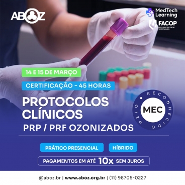 Curso Protocolos Clínicos PRP / PRF Ozonizados - Práticas dias 14 e 15 de março 2026