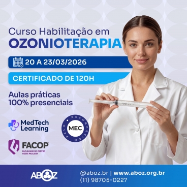 Curso Habilitação em Ozonioterapia 120h - Aulas Práticas de 20 a 23 de março 2026