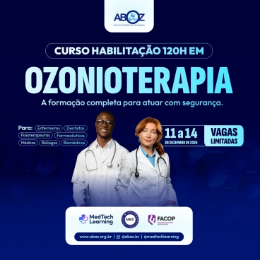 Curso Habilitação em Ozonioterapia 120h - Aulas Práticas de 11 a 14 de dezembro de 2026