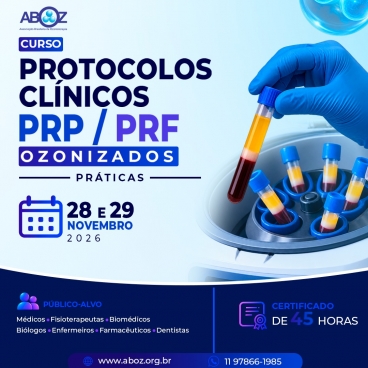Curso Protocolos Clínicos PRP / PRF Ozonizados - Práticas dias 28 e 29 de novembro de 2026