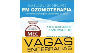 VAGAS ENCERRADAS Estudo em Grupo em Ozonioterapia - Aulas Práticas - 15 e 16/06/2019 - Reconhecido pelo MEC