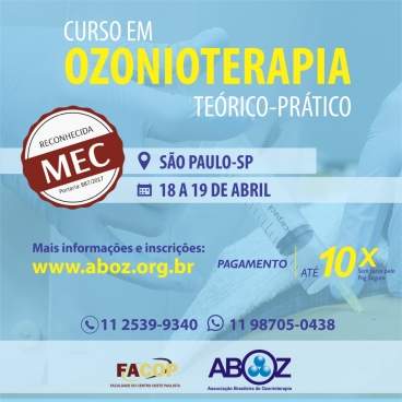 Curso em Ozonoterapia Estudo em Grupo - Aulas Práticas - dias 18 e 19 de abril de 2020 - Reconhecido pelo MEC