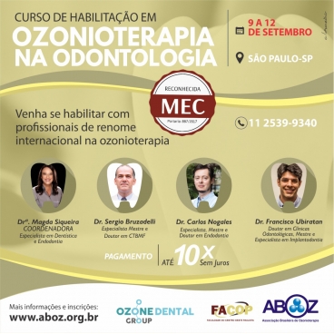 Habilitação em Ozonioterapia na Odontologia ABOZ  - de 9 a 12 setembro de 2020 - Reconhecido pelo CFO