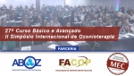 Já abertas as inscrições para o 27º Curso Básico e Avançado e II Simpósio Internacional de Ozonioterapia