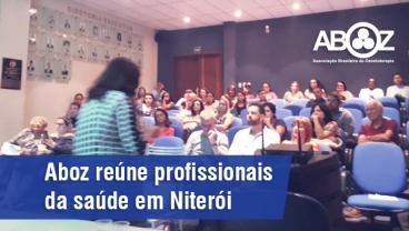 ABOZ reúne profissionais  da saúde em Niterói