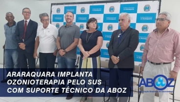 Araraquara implanta Ozonioterapia pelo SUS com suporte técnico da Aboz