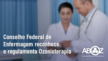 Conselho Federal de Enfermagem reconhece e regulamenta Ozonioterapia